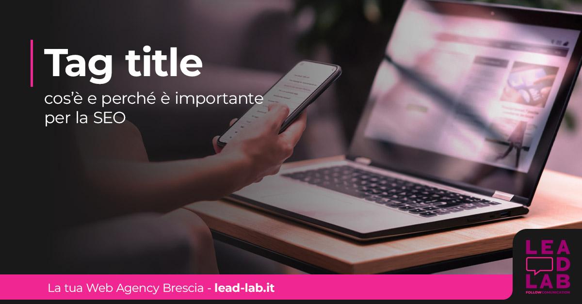 Tag title: cos’è e perché è importante per la SEO